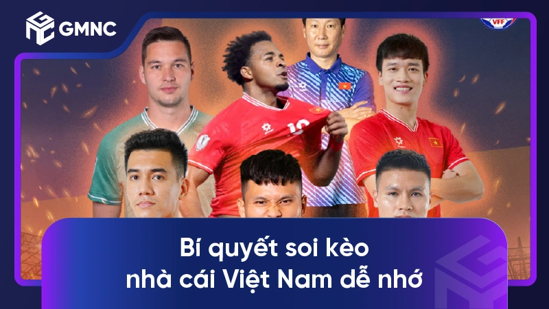 Bí quyết soi kèo nhà cái Việt Nam dễ nhớ