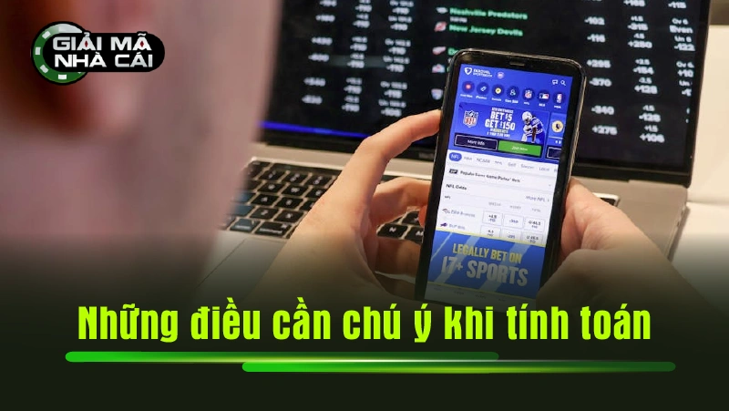 Những điều cần chú ý khi tính toán