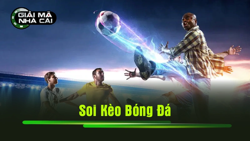 soi kèo bóng đá